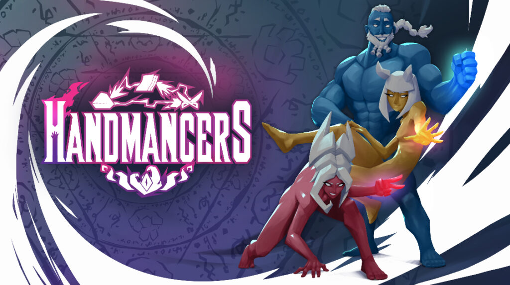 Locandina del videogioco Handmancers con il logo e tre personaggi colorati stilizzati su sfondo magico.