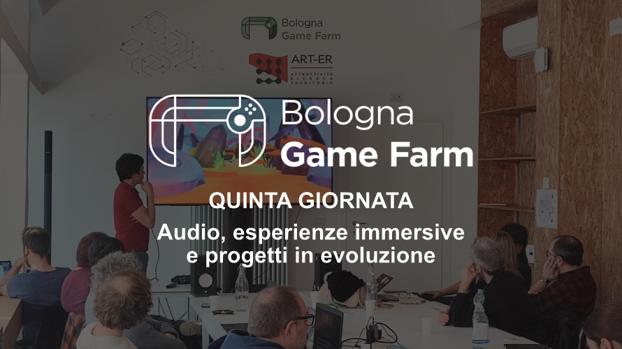 Locandina della quinta giornata di Bologna Game Farm su audio, esperienze immersive e progetti.